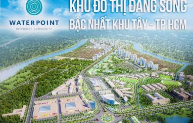 Waterpoint Nam Long - Khu đô thị đáng sống bậc nhất khi Tây TP. HCM