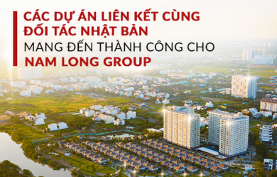 Điểm lại những dự án liên kết với đối tác Nhật Bản mang đến thành công cho Nam Long Group (NLG)