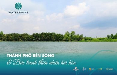 Dự án Waterpoint với 3 mặt giáp sông Vàm Cỏ Đông