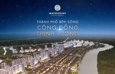 Hành trình xây dựng thành phố bên sông waterpoint