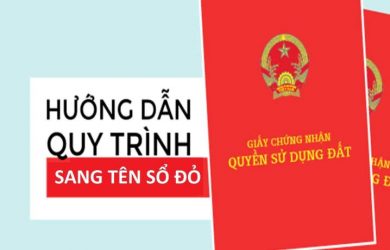 Hướng dẫn thủ tục sang tên Sổ đỏ